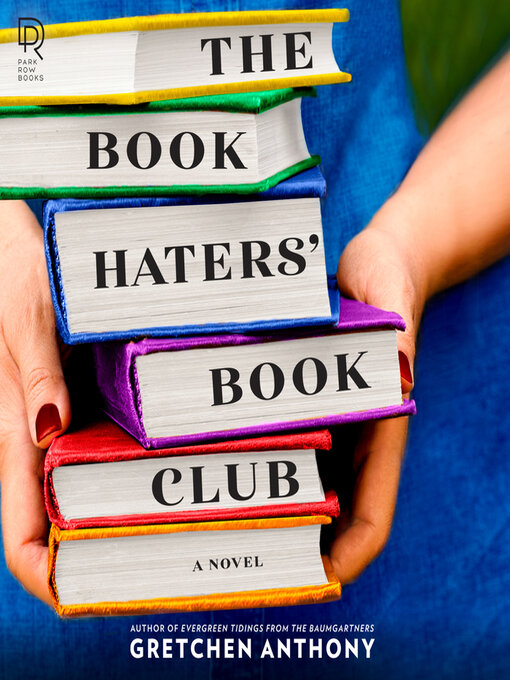 Title details for The Book Haters' Book Club by Gretchen Anthony - Available
